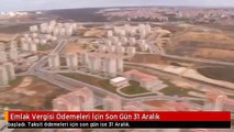 Emlak Vergisi Ödemeleri İçin Son Gün 31 Aralık