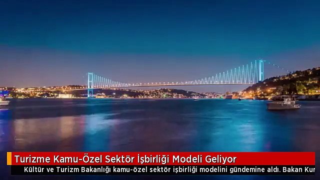Turizme Kamu-Özel Sektör İşbirliği Modeli Geliyor