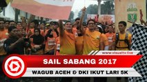 Road To Sail Sabang 2017, WaGub Aceh Nova Iriansyah dan Sandiaga Uno Lari 5K