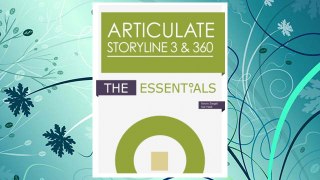 Download PDF Articulate Storyline 3 & 360: The Essentials FREE