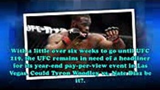 Tyron Woodley I'll fight Nate Diaz at UFC 219 if he wants to fight me