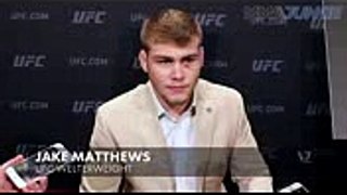 Jake Matthews admits there's pressure to perform at UFC Fight Night 121