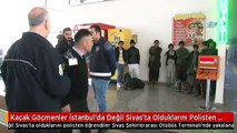 Kaçak Göçmenler İstanbul'da Değil Sivas'ta Olduklarını Polisten Öğrendiler