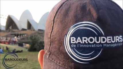 "Baroudeurs de l’innovation managériale" : de la Singapour à Sydney