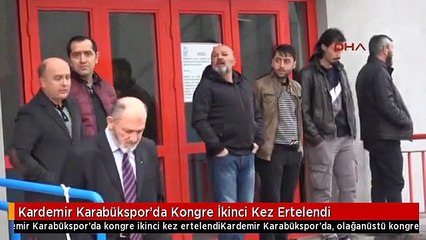 Kardemir Karabükspor'da Kongre İkinci Kez Ertelendi