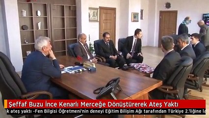 Şeffaf Buzu İnce Kenarlı Merceğe Dönüştürerek Ateş Yaktı