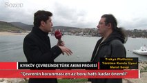 Türk Akımı'nın Kıyıköy ve çevresine etkisi olur mu?