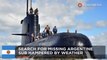 Search for missing Argentine naval sub hampered by bad weather - TomoNews