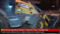Mersin'de Belediye Ekipleri Yağışlara Karşı Teyakkuzda