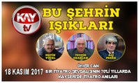 18 KASIM 2017 KAY TV BU ŞEHRİN IŞIKLARI