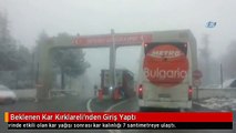 Beklenen Kar Kırklareli'nden Giriş Yaptı