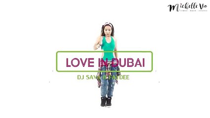 Love in DUBAI - DJ Sava feat.Faydee(Cool Down)_ Zumba® _ Dance Workout For Weight loss _ Michelle Vo