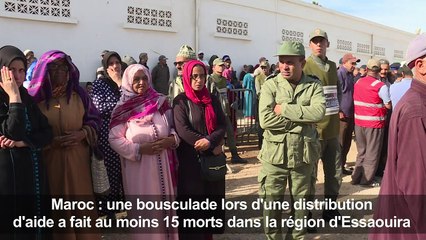 Bousculade au Maroc lors d'une distribution d'aide: 15 morts