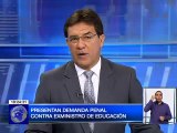 Presentan demanda penal contra ex ministro de educación