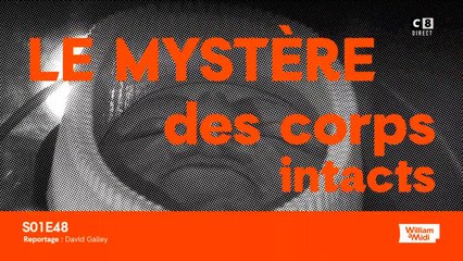 Le mystère des corps intacts