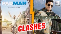 Sidharth Malhotra's Aiyaary To CLASH With Akshay Kumar's Padman
