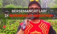 Bersemangat Lari di Borobudur Marathon