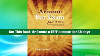 Open ebook The Arizona Bar Exam: Pass It Now Chad Noreuil Read an eBook Day
