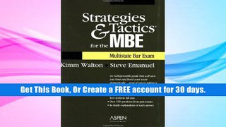 Best Ebook Strategies   Tactics for the MBE: Multistate Bar Exam Kimm Walton Read  Portable