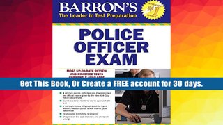 Popular Book  Police Officer Exam (Barron s Police Officer Exam) Donald J. Schroeder Read an eBook