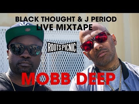 Black Thought & J Period Live Mixtape: MOBB DEEP Shook Ones Pt. II