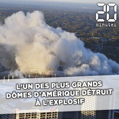L'un des plus grands dômes d'Amérique détruit à l'explosif