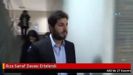 Rıza Sarraf Davası Ertelendi