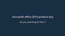 MICROSOFT OFFICE 2013 Activation key 100% working new 2018