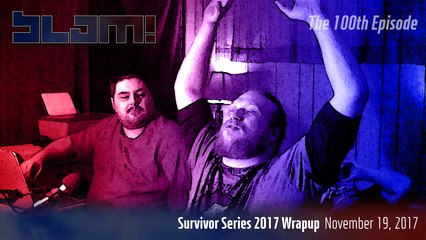 Survivor Series 2017 Wrapup │ Slam!
