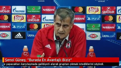 Şenol Güneş: "Burada En Avantajlı Biziz"