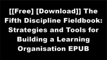[lnNGN.[F.r.e.e] [R.e.a.d] [D.o.w.n.l.o.a.d]] The Fifth Discipline Fieldbook: Strategies and Tools for Building a Learning Organisation by Peter Senge, et al [P.P.T]