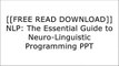 [zvrY3.[F.R.E.E D.O.W.N.L.O.A.D]] NLP: The Essential Guide to Neuro-Linguistic Programming by Tom Hoobyar, Tom Dotz, Susan Sanders ZIP