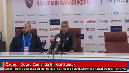 Özdeş: "Doğru Zamanda Bir Gol Bulduk"