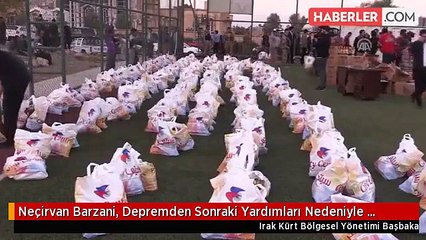 Neçirvan Barzani, Depremden Sonraki Yardımları Nedeniyle Türkiye'ye Teşekkür Etti