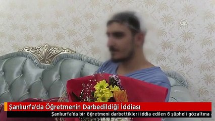 Şanlıurfa'da Öğretmenin Darbedildiği İddiası