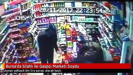 Bursa'da Silahlı İki Gaspçı Marketi Soydu