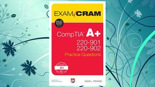 Download PDF CompTIA A+ 220-901 and 220-902 Practice Questions Exam Cram FREE
