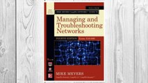 Download PDF Mike Meyers’ CompTIA Network  Guide to Managing and Troubleshooting Networks, Fourth Edition (Exam N10-006) (Mike Meyers' Computer Skills) FREE