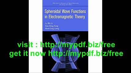 Spheroidal Wave Functions in Electromagnetic Theory