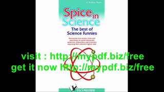 Spice in Science Humorous True Stories Trivia and Anecdotes on World Renowed Scientists Researchers and Inventors...