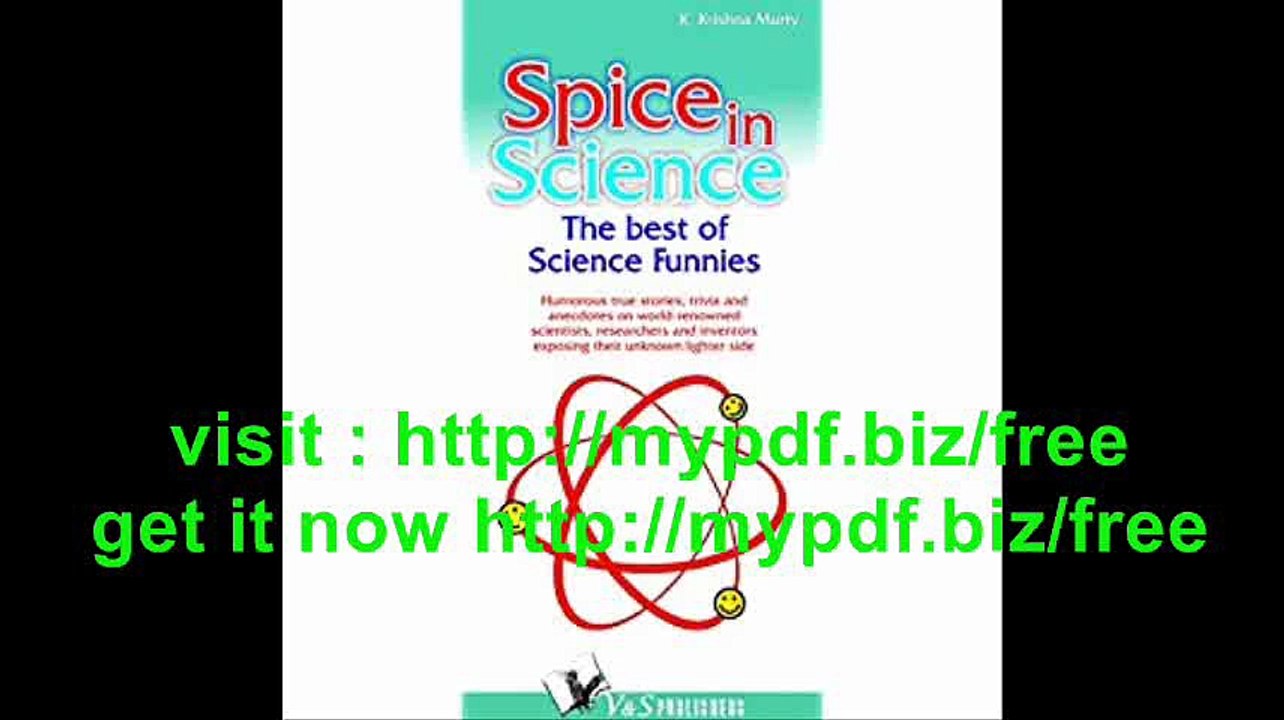 Spice in Science Humorous True Stories Trivia and Anecdotes on World Renowed Scientists Researchers and Inventors...