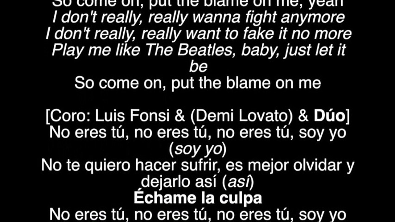 (LYRICS) Luis Fonsi & Demi Lovato - Echame la Culpa
