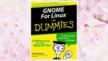 Download PDF GNOME For Linux? For Dummies? FREE