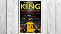 Download PDF Return of the King: LeBron James, the Cleveland Cavaliers and the Greatest Comeback in NBA History FREE