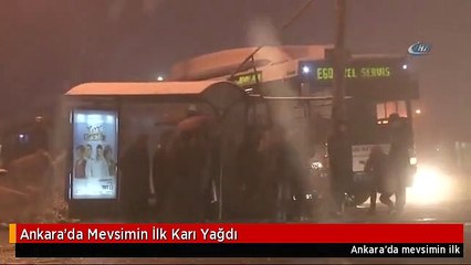 Ankara'da Mevsimin İlk Karı Yağdı
