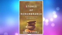 Download PDF Stones of Remembrance: Healing Scriptures for Your Mind, Body, and Soul (Memory Rescue Resource) FREE