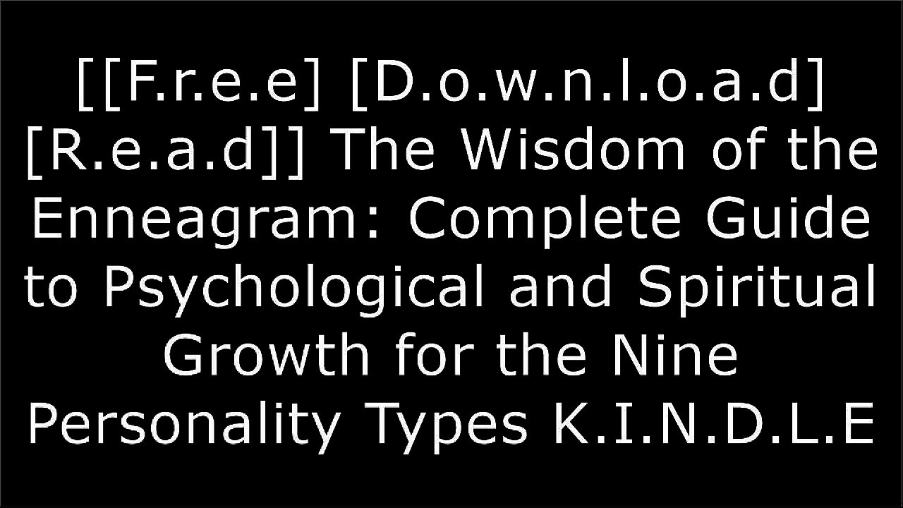 [V81Jv.[FREE DOWNLOAD]] The Wisdom of the Enneagram: Complete Guide to Psychological and Spiritual Growth for the Nine Personality Types by Don Richard Riso, R. Hudson [W.O.R.D]