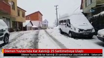 Dikmen Yaylası'nda Kar Kalınlığı 25 Santimetreye Ulaştı