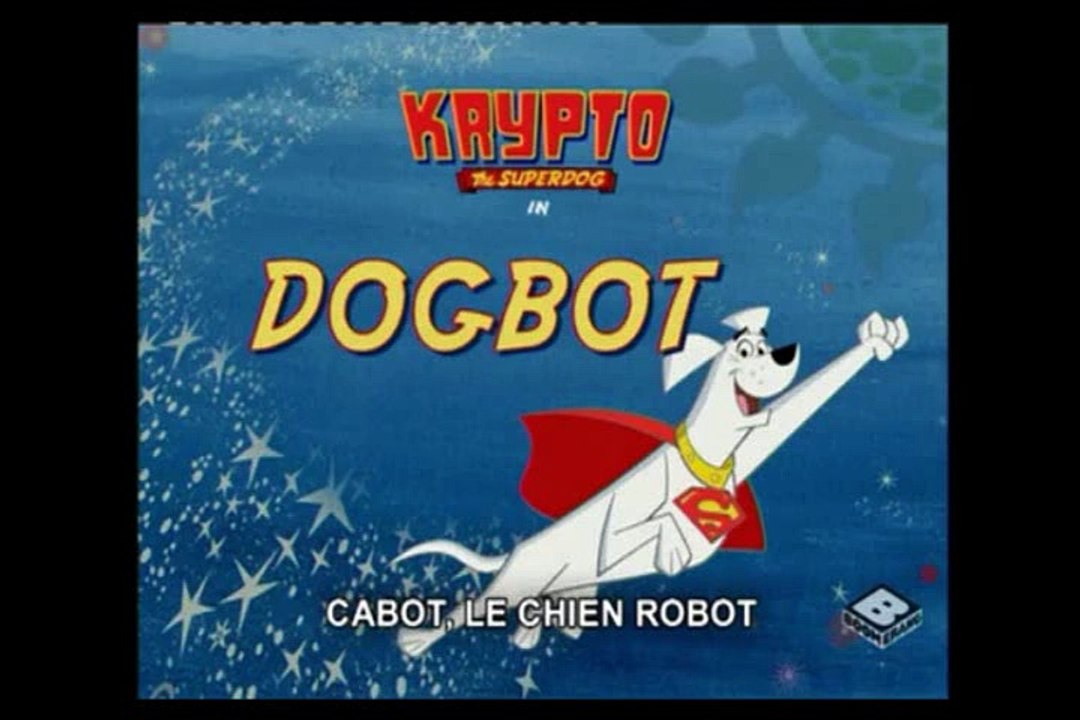Krypto le superchien - Saison 01 Épisode 14 : Cabot le chien robot