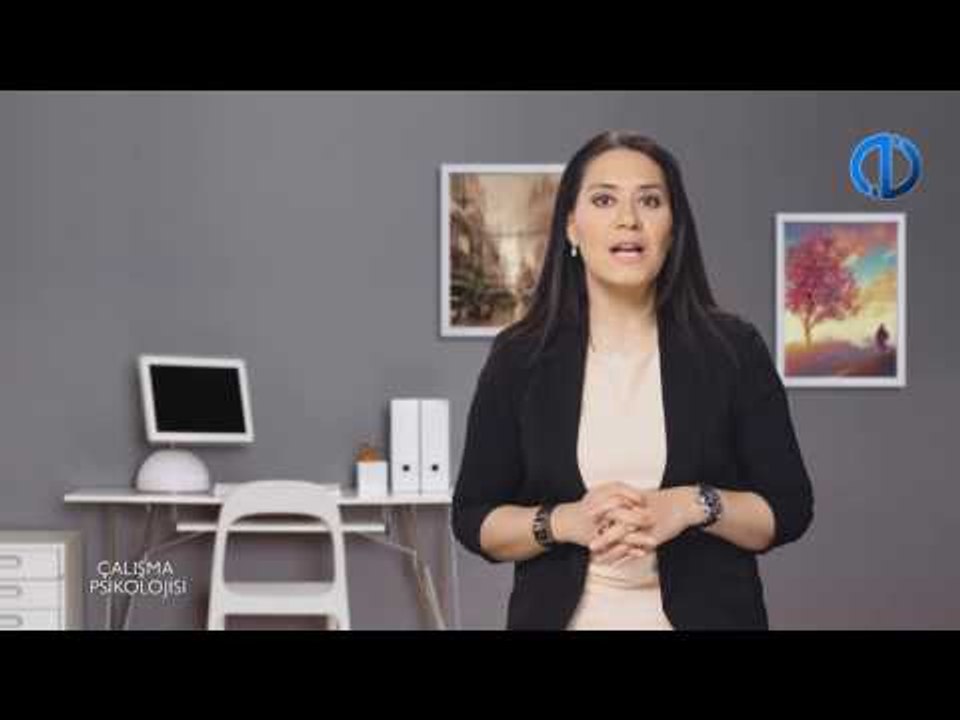 ÇALIŞMA PSİKOLOJİSİ - Ünite 6 Konu Anlatımı 2